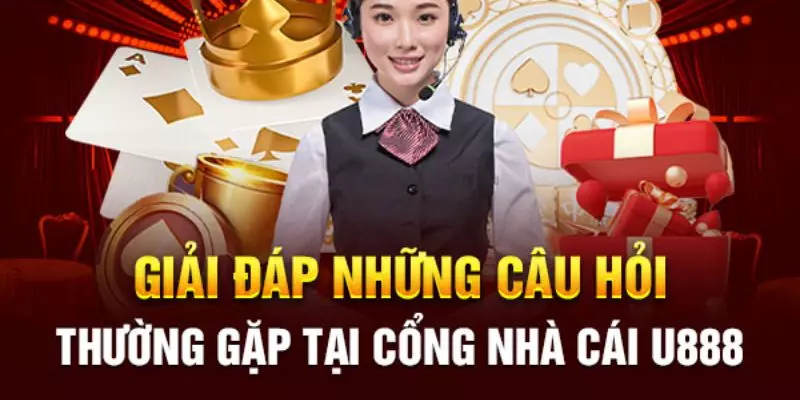 Câu Hỏi Thường Gặp - Giải Đáp Thắc Mắc Chi Tiết Đầy Đủ